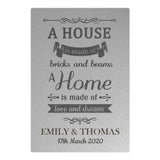 Personalised "A House Is Made Of..." Metal Sign
