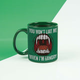 You Won't Me When I'm Hangry Mug Green/White Background