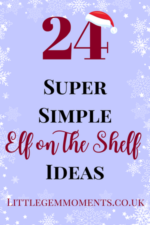 24 Super Simple Elf on The Shelf Ideas