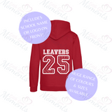 Personalised Leavers Hoodies. Custom Class of 2025 Graduation Hoodie - Nursery, Primary School, High School, College, University