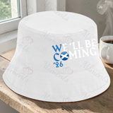 We'll Be Coming Bucket Hat