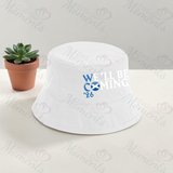 We'll Be Coming Bucket Hat