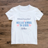 Personalised Class of 2026 Leavers Graduation T-shirt - "Our Last Summer" 26 Leaver
