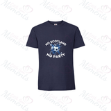 No Scotland No Party Scotland Football T-shirt for World Cup - Various Sizes - Design 3