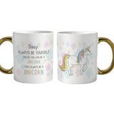 Personalised "Always be a unicorn" gold handled mug on plain white background