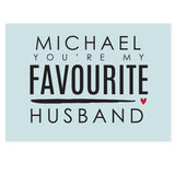 Personalised You're My Favourite Husband Card