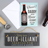 Personalized Father's Day card with beer bottle graphic and a sign with 'You are Beer-illiant' text.
