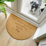 Personalised Half Moon Indoor Door Mat with the words "All Guests Must Be Approved by Ernie" followed by 2 paw prints.