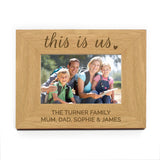 Personalised 'This Is Us' 6x4 Landscape Wooden Photo Frame