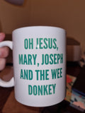 "The Wee Donkey" Mug