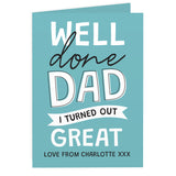 Personalised Well Done Dad... Card