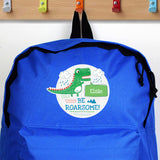 Personalised Blue "Be Roarsome" Dinosaur School Bag