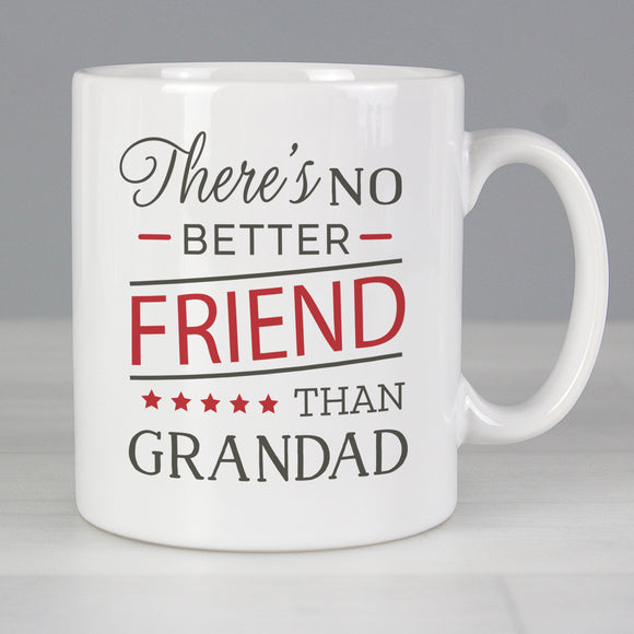 Personalised No Better Friend Than Grandad Mug Main Image