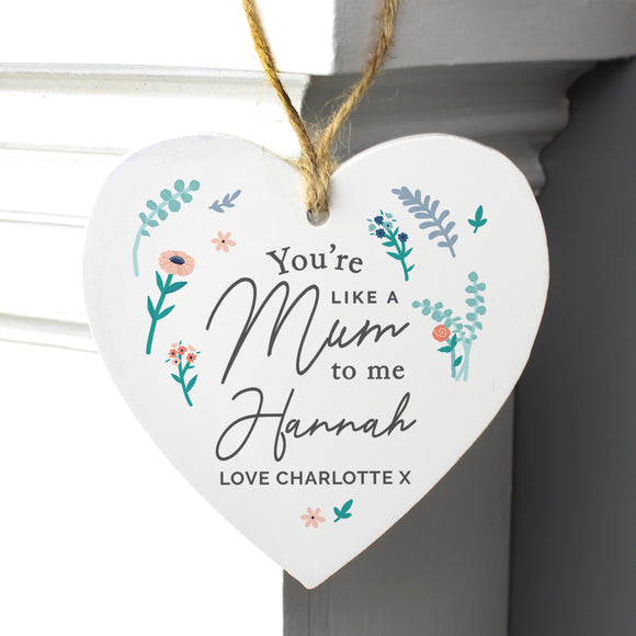 Personalised You're Like A Mum To Me Wooden Heart Decoration
