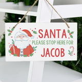 Personalised Santa Stop Here Wooden Sign
