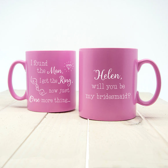 Will You Be My Bridesmaid? Personalised Mug