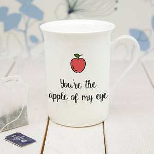 Personalised You're The Apple Of My Eye Bone China Mug
