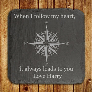 "When I Follow My Heart It Always Leads To You" Slate